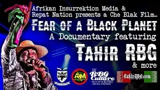 Fear of a Black Planet: A Documentary featuring Tahir RBG