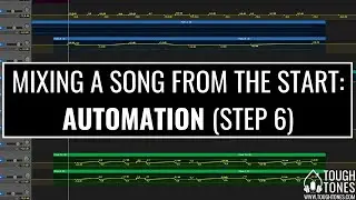 Mixing an Entire Song from Start to Finish &ndash; Automation (Step 6) &ndash; ToughTones.com