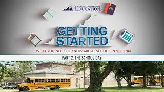 Getting Started in Virginia Schools | Part 2: The School Day