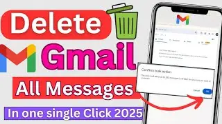 Gmail Ke Sare Message Ek Sath Kaise Delete Kare 2025 | How To Delete Gmail Messages All At Once