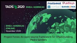 Project Fonos: An open-source framework for CPaaS building, Pedro Sanders
