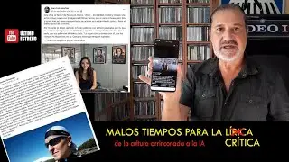 ARRINCONANDO LA CULTURA E IMPONIENDO LA IA: MALOS TIEMPOS PARA EL CINE Y LA CRÍTICA