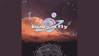 Body n fly