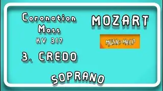 Soprano - Mozart - 3. Credo (Coronation Mass KV 317)