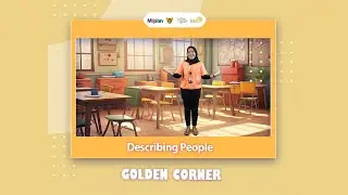 Describing People || EMAS Kediri - Golden Corner