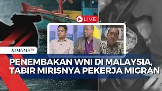 [FULL] Penembakan 5 WNI di Malaysia, Bukan yang Pertama? Begini Fakta dari Migrant Care