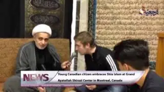 Young Canadian citizen embraces Shia Islam at Garand Ayatollah Shirazi