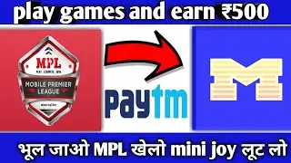 आ गया MPL pro का बाप।। Mini joy APP ।। 2019 new game unlimited trick || by Mihir