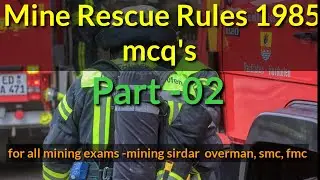 Mine Rescue Rules 1985 - MCQ'S PART-02 all important mcq's for all mining exams #rescue #rescuerule