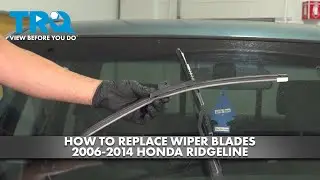 How to Replace Wiper Blades 2006-2014 Honda Ridgeline