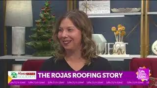 Life.Style.Live! -The Rojas Roofing Story