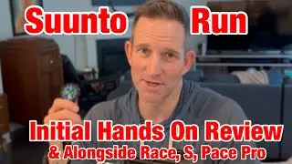 Suunto Run Initial Hands On Review & Alongside Race, Race S, Coros Pace Pro, Apex 2 Pro