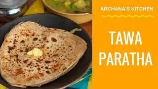 Tawa Paratha - Recipe For Beginners By Archana's Kitchen