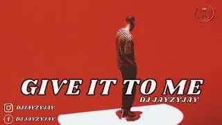 Dj JayZyJay - Give It To Me | Instrumental