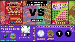 Scratchin' Pete | Scratch Challenge:  Golden Dragon Deluxe VS Cash Lines | Week 12 2024