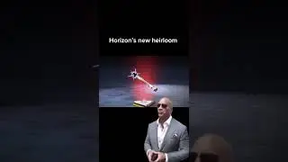 Horizon&rsquo;s new heirloom 🤡