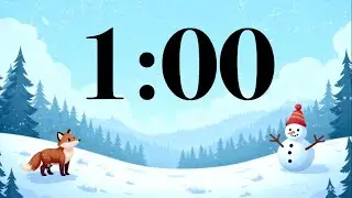 1 Minute Winter Snow Timer ❄️ Cute Fox & Snowman, Fun Piano & Guitar Music | Classroom Study Focus