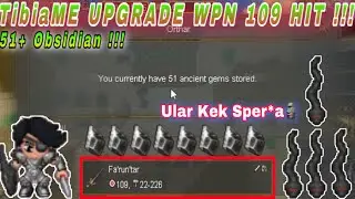 TibiaME WORLD 33 - UPGRADE WPN 109 HIT, With 51 Obsidian? !!! #3