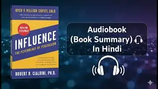 Influence : The Psychology Of Persuassion By Robert B Cialdini Audiobook In Hindi