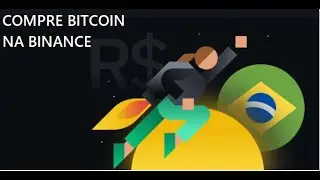 COMO DEPOSITAR REAIS (BRL) NA BINANCE? FA&Ccedil;A DEPOSITO E COMPRE BITCOINS NA BINANCE. CRYPTO TUTORIAL!