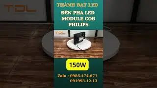 Đ&egrave;n pha led 150w module COB | Đ&egrave;n pha 150w Philips | Đ&egrave;n pha led ngo&agrave;i trời 150w #đ&egrave;n_pha_led_150w