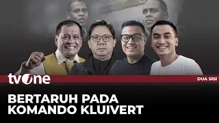 [FULL] Bertaruh pada Komando Kluivert | Dua Sisi tvOne