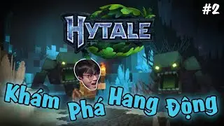 (Hytale #2) Được dịp khám phá hang động Man Xanh và điều gì đang chờ đợi Nhạc Nhẽo?
