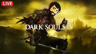 First DS3 Full Playthrough! | Part 6 | Dark Souls III | No Armor | Easy Game | Ep. 73 #darksouls3
