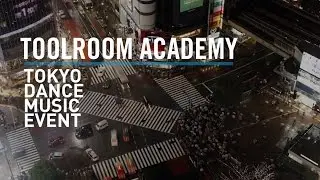 Toolroom Academy - Tokyo Dance Music Event