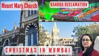 Christmas in Mumbai 2022 || Mount Mary Church || Bandra Reclamation 2022