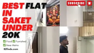 Affordable FLAT in Saket Delhi Under ₹20k - Full Room Tour, location, price, food | B2finds.com