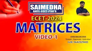 SAIMEDHA ECET 2024 II MATRICES VIDEO-1 II ONLINE Rs 2,999/- II 9642329415