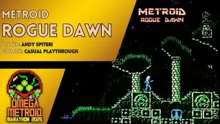 Metroid - Rogue Dawn [Omega Metroid Marathon 2025]