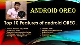 Android 8 Oreo Top 10 Features..