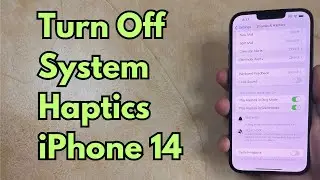 How to Turn Off System Haptics on iPhone 14