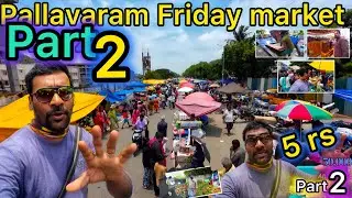 PALLAVARAM Friday &ldquo;MARKET&rdquo; Explore with JP | pallavaram sandhai @jpepics