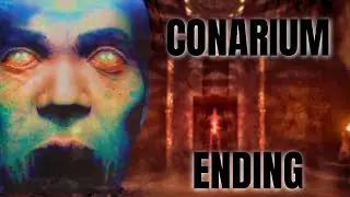 The Ending | Conarium (No Commentary)