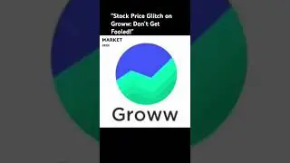 #GrowwGlitch#StockMarketError#GrowwApp#FakeStockPrices#CanaraBank#TradingAlert#TechnicalGlitch