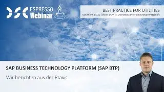 DSC Espresso-Webinar: SAP Business Technology Platform (SAP BTP)– Wir berichten aus der Praxis
