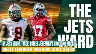NY Jets Strike Twice! Daniel Jeremiah's SHOCKING Mock Draft Features Two Ohio State Stars!