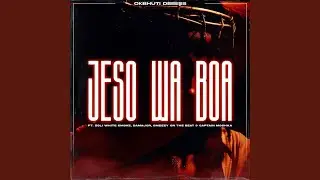 Jeso Wa boya (feat. Da Maj0r, Zoli White Smoke, Captain Moshka & SmeezyOn the beat)
