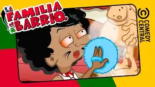 La Ciruela Tiene Esperma | La Familia Del Barrio | Comedy Central LA