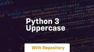 python 3 uppercase