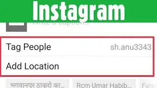 Instagram Use Tag People & Add Location Tags