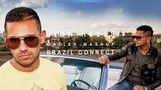 High heels VS Brazil Connect  - Gallex Mashup | 2025 | Free Download