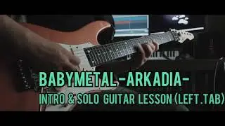 ［TAB］BABYMETAL -Arkadia- Guitar Lesson (LEFT)