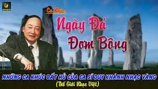 Ngày Đá Đơm Bông - Duy Khánh