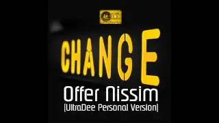Offer Nissim - Change (UltraDee Personal Version 2013)