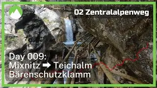 Crazy PRETTY adventure through Bärenschutzklamm • #alpenweg day 009 • #zentralalpenweg Mixnitz