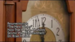 Resurrectionists - The New Winter (Official Video)